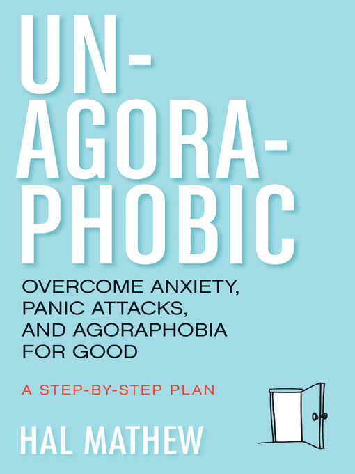 Title details for Un-Agoraphobic by Hal Mathew - Available